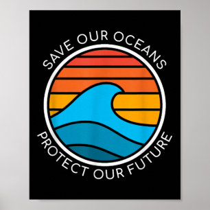 Zitat zur Erhaltung der Ozeane Rette Planet für di Poster