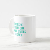 Zitat zur Freundschaft Kaffeetasse (Vorderseite Links)