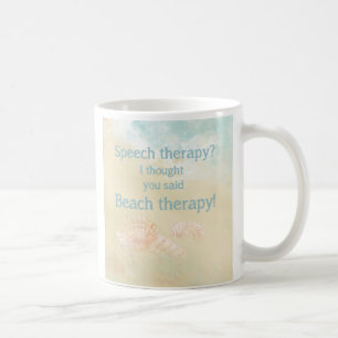 Zitat zur Fun-Speech-Therapie für Strandliebhaber Kaffeetasse