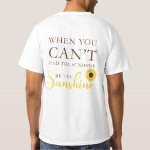 Zitat zur Inspiration von Sonnenblumen T-Shirt