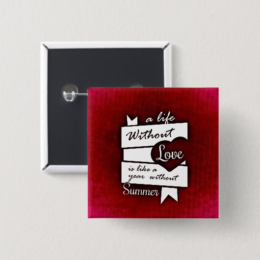 Zitat zur Liebe auf einem roten Hintergrund Button (Vorne & Hinten)