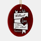 Zitat zur Liebe auf einem roten Hintergrund Keramik Ornament (Rechts)