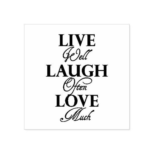 Zitat zur Live-Laugh-Liebe Gummistempel (Prägung)