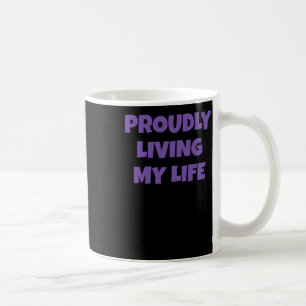 Zitat zur lustigen Selbstbestimmung, stolz mein Le Kaffeetasse