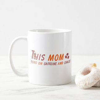 Zitat zur Mama von Kaffee - Koffein Chaos Kaffeetasse