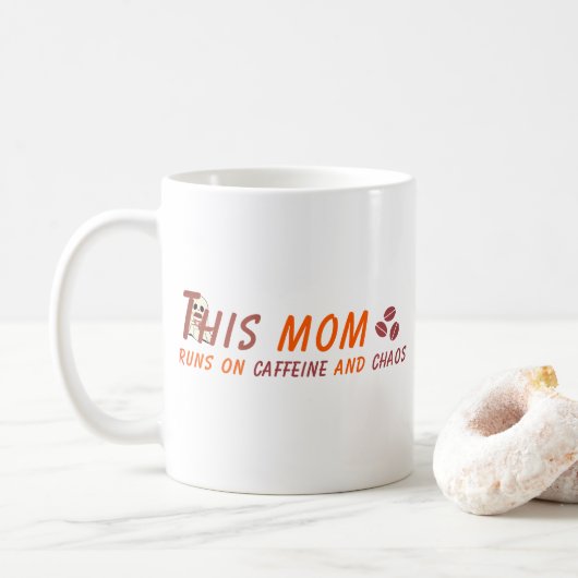 Zitat zur Mama von Kaffee - Koffein Chaos Kaffeetasse (Mit Donut)