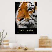 Zitat zur motivierend Tiger-Herausforderung Poster (Küche)