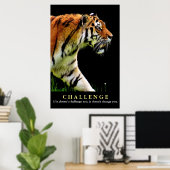 Zitat zur motivierend Tiger-Herausforderung Poster (Heimbüro)
