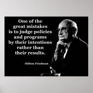 Zitat zur Politik von Milton Friedman Poster