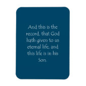 Zitat zur Schrift 1 John 5 11 Magnet (Vertikal)