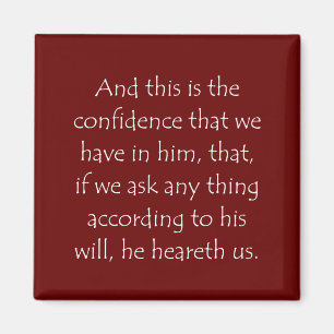 Zitat zur Schrift 1 John 5 14 Magnet