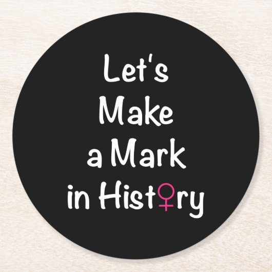 Zitat zur Stärkung der Rolle der Frau - weibliche Runder Pappuntersetzer (Vorderseite)