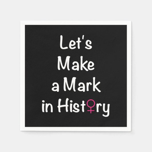 Zitat zur Stärkung der Rolle der Frau - weibliche Serviette (Vorderseite)