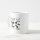 Zitate des Arbeitstherapeuten Kaffeetasse (Vorderseite Links)