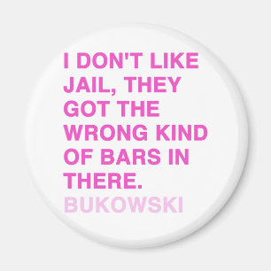 Zitate durch Charles Bukowski Magnet