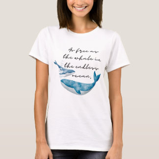 Zitate Frauen T-Shirt