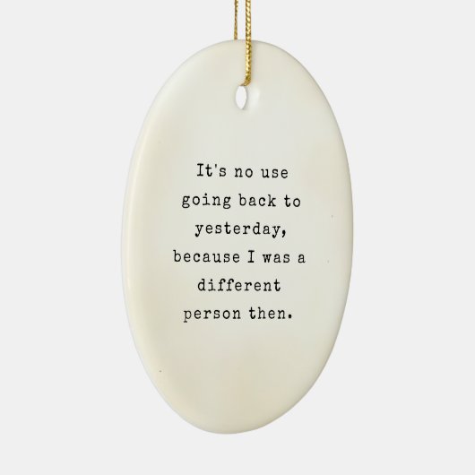 Zitate für Alicen im Wunderland Keramik Ornament (Rechts)