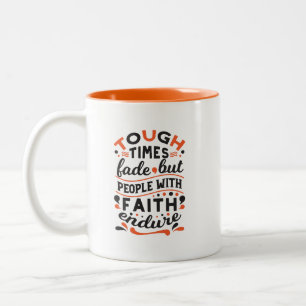 Zitate für harte Zeiten, aber der Glaube bleibt Zweifarbige Tasse