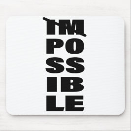 Zitate für unendliche Möglichkeiten Mousepad