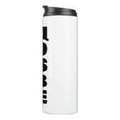 Zitate für unendliche Möglichkeiten Thermosbecher (Nach rechts gedreht)