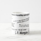 Zitate JP Morgan Verwandlungstasse (Mittel)