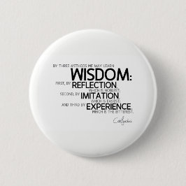 ZITATE: Konfuzius: Klugheit: Reflexion, Button