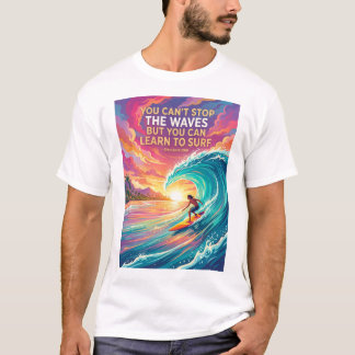 Zitate surfen surfen farbenfroher Stil Design Wall T-Shirt