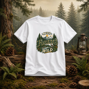 Zitate über wilde Wälder Natur T-Shirt