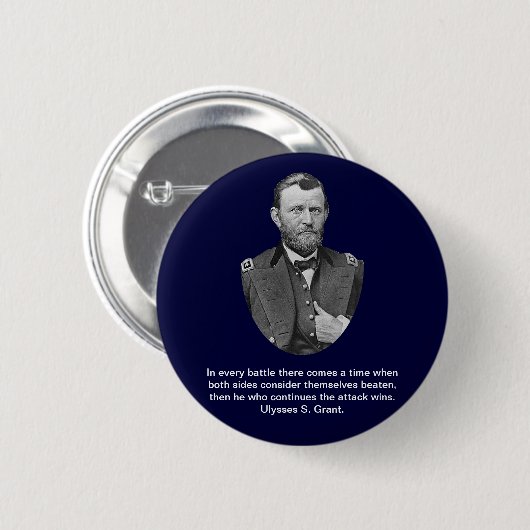 Zitate Ulysses S. Grant Button (Vorne & Hinten)