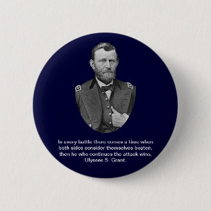 Zitate Ulysses S. Grant Button