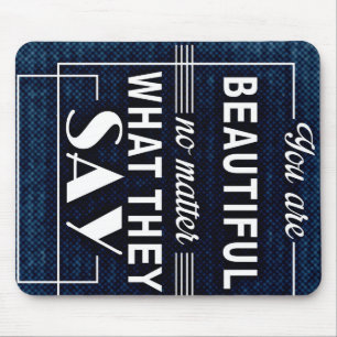 Zitate von Inspiration "You are Beautiful" Mousepad
