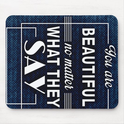 Zitate von Inspiration "You are Beautiful" Mousepad (Vorne)