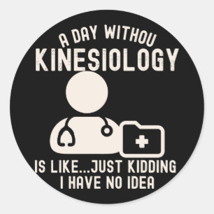 Zitate von Kinesiologen/Kinesiologie Runder Aufkleber