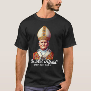Zitate von Papst Johannes Paul II. 4 T-Shirt