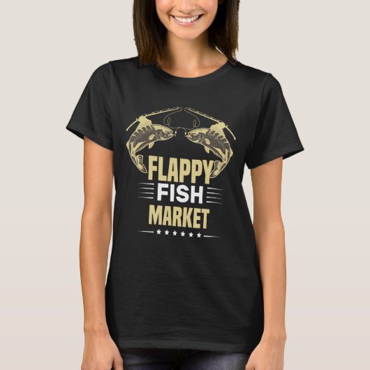 Zitate zum Coolen Fischfang auf dem Fischmarkt T-Shirt (Vorderseite)
