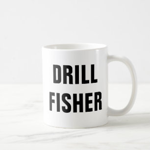 Zitate zum Funny Ice Fishing von Drill Fisher Kaffeetasse