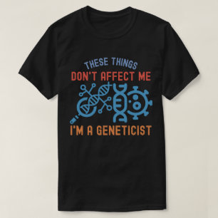 Zitate zur Genetik, Hauptfach Genetik T-Shirt