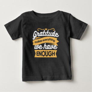 Zitate zur InspirationsDankbarkeit Baby T-shirt