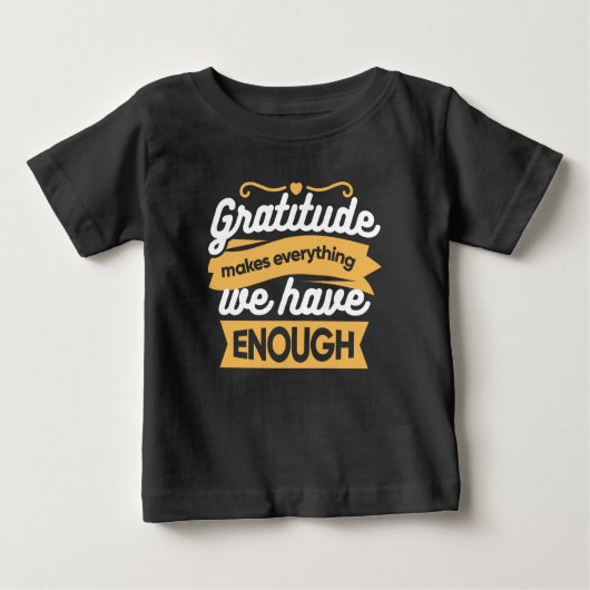 Zitate zur InspirationsDankbarkeit Baby T-shirt (Vorderseite)