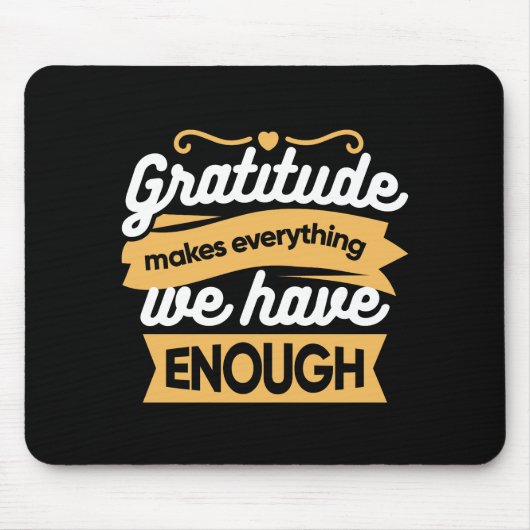 Zitate zur InspirationsDankbarkeit Mousepad (Vorne)
