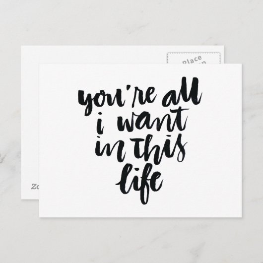 Zitate zur Liebe: Du bist alles, was ich in diesem Postkarte (Vorne/Hinten)