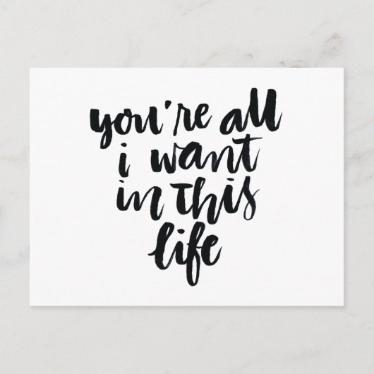 Zitate zur Liebe: Du bist alles, was ich in diesem Postkarte (Vorderseite)