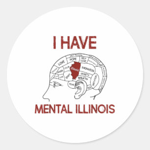 Zitatliebhaber Ich habe Mental Illinois Runder Aufkleber