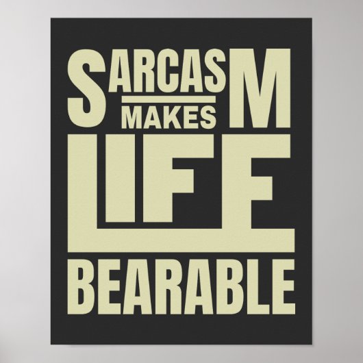 Zitattypografie | Funny Sarcasm Poster (Vorne)