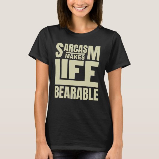 Zitattypografie | Funny Sarcasm T-Shirt (Vorderseite)
