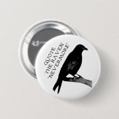 Zitieren Sie den Raben Button (Vorne & Hinten)