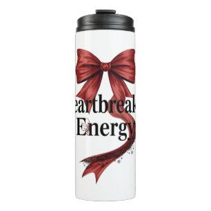 Zitierst du "Heartbreaker Energy" selbstbewusst Thermosbecher