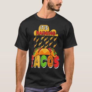 zitiert Es ist Raining Tacos National Day T-Shirt