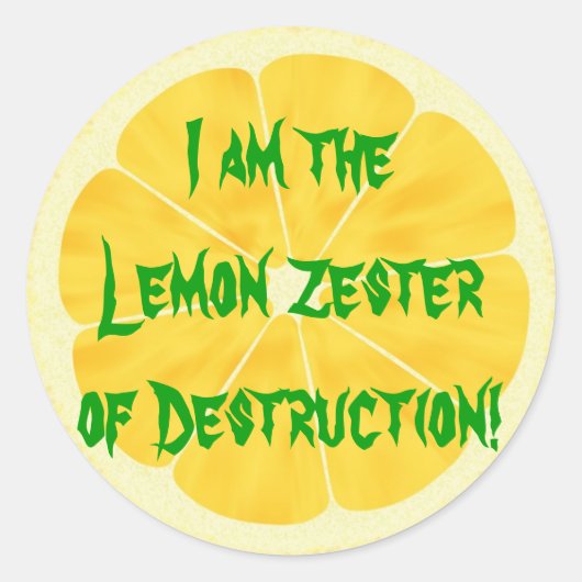 Zitrone Zester der Zerstörung! Runder Aufkleber (Vorderseite)