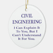 Zivil Engineer Joke .. Erklären Sie nicht verstehe Keramik Ornament (Links)